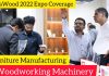 Woodworking Machinery | Furniture Manufacturing | IndiaWood 2022 detailed coverage