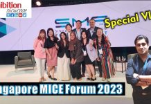 Singapore MICE Forum 2023 | Special vlog by Exhibition Showcase magazine